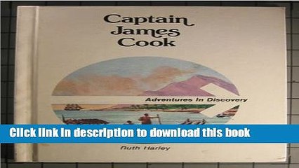 Ebook Captain James Cook (Adventures in Discovery) Free Online