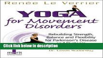 Ebook Yoga for Movement Disorders: Rebuilding Strength, Balance and Flexibility for Parkinson s