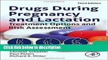 Ebook Drugs During Pregnancy and Lactation, Third Edition: Treatment Options and Risk Assessment