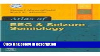 Books Atlas of EEG   Seizure Semiology: Text with DVD, 1e Free Download