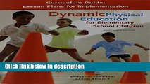 Books Dynamic Physical Education Curriculum Guide: Lesson Plans for Implementation Free Online