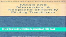 Books Meals and Memories: A Keepsake of Family Dining Traditions Full Online