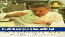 Books A Yorkshire Lad: My Life with Recipes Full Download