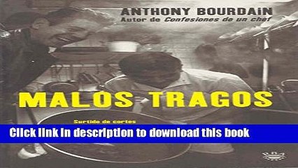 Books Malos tragos/The Nasty Bits: Collected Varietal Cuts, Usable Trim, Scraps, and Bones