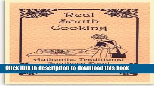 Books Real south cooking: Authentic, traditional southern food (Patricia B. Mitchell foodways