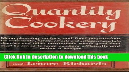 Books Quantity Cookery; Menu Planning and Cooking for Large Numbers Full Download