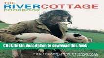 Ebook The River Cottage Cookbook Full Online