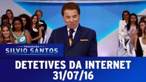 Detetives da Internet - 31.07.16