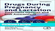 Books Drugs During Pregnancy and Lactation, Third Edition: Treatment Options and Risk Assessment