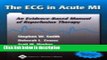 Books The ECG in Acute MI: An Evidence-Based Manual of Reperfusion Therapy Full Online