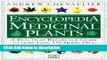 Books The Encyclopedia of Medicinal Plants: A Practical Reference Guide to over 550 Key Herbs and