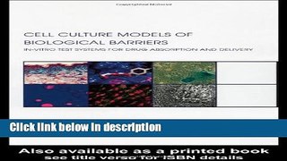 Ebook Cell Culture Models of Biological Barriers: In vitro Test Systems for Drug Absorption and