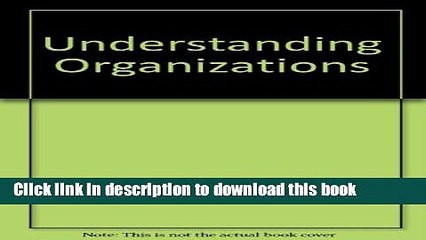 Books Understanding Organizations Full Online