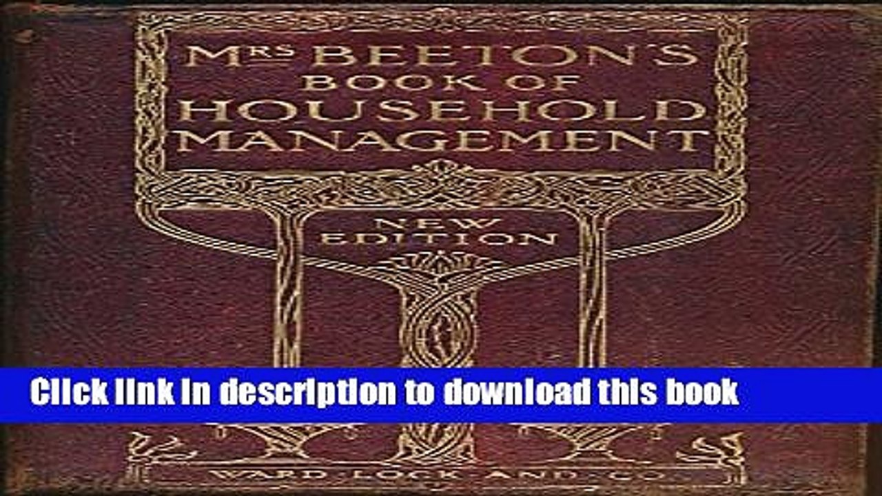 Ebook Mrs Beeton s Book of Household Management 1912. New Edition Free Online