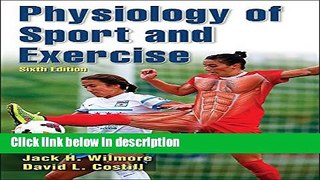 Ebook Physiology of Sport and Exercise 6th Edition With Web Study Guide Free Download