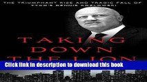 Download  Taking Down the Lion: The Triumphant Rise and Tragic Fall of Tyco s Dennis Kozlowski