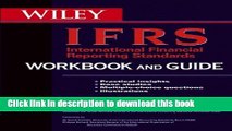 Books International Financial Reporting Standards (IFRS) Workbook and Guide: Practical insights,