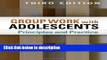 Ebook Group Work with Adolescents, Third Edition: Principles and Practice (Social Work Practice