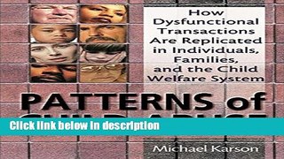 Books Patterns of Child Abuse: How Dysfunctional Transactions Are Replicated in Individuals,