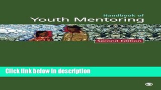 Books Handbook of Youth Mentoring (The SAGE Program on Applied Developmental Science) Free Download