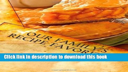 Books Our Family s Recipe Favorites Free Online