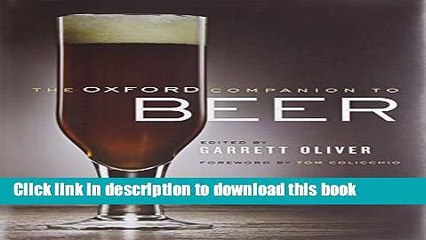 Ebook The Oxford Companion to Beer by Garrett Oliver (Sep 15 2011) Free Online