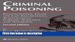 Ebook Criminal Poisoning: Investigational Guide for Law Enforcement, Toxicologists, Forensic