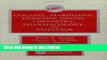 Books Cocaine, Marijuana, Designer Drugs: Chemistry, Pharmacology, and Behavior Free Online