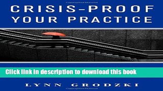 Ebook Crisis-Proof Your Practice: How to Survive and Thrive in an Uncertain Economy (Norton