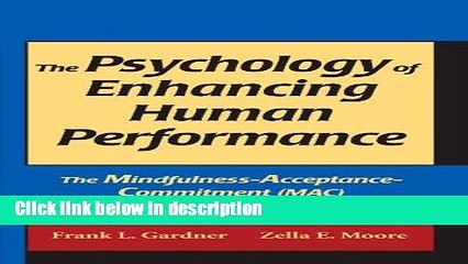 Books The Psychology of Enhancing Human Performance: The Mindfulness-Acceptance-Commitment