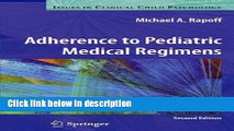 Ebook Adherence to Pediatric Medical Regimens (Issues in Clinical Child Psychology) Free Online