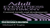 Books Adult Eyewitness Testimony: Current Trends and Developments Full Online