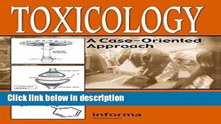 Ebook Toxicology: A Case-Oriented Approach Free Online