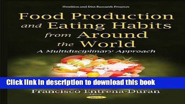 Ebook Food Production and Eating Habits from Around the World: A Multidisciplinary Approach