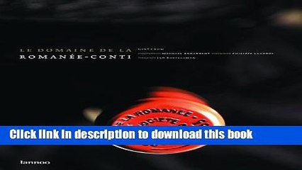 Ebook Le Domaine De La Romanee-Conti (French Edition) Full Online