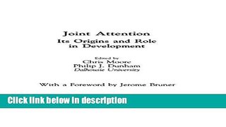 Books Joint Attention: Its Origins and Role in Development Full Online