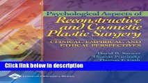 Books Psychological Aspects of Reconstructive and Cosmetic Plastic Surgery: Clinical, Empirical