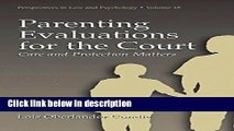 Ebook Parenting Evaluations for the Court: Care and Protection Matters (Perspectives in Law