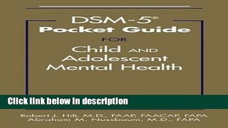 Books DSM-5 Pocket Guide for Child and Adolescent Mental Health Full Online