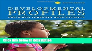 Ebook Developmental Profiles: Pre-Birth Through Adolescence Full Online