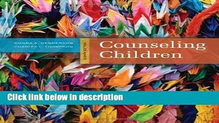 Books Counseling Children, 8th Edition Full Online
