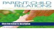 Ebook Parent-Child Relations: Context, Research, and Application (3rd Edition) Full Download