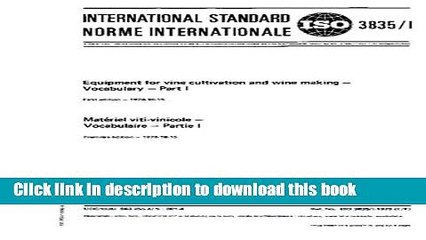 Ebook ISO 3835-1:1976, Equipment for vine cultivation and wine making - Vocabulary - Part 1 Free