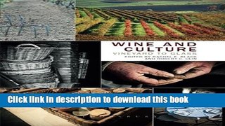 Books Wine and Culture: Vineyard to Glass Full Online
