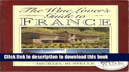 Ebook Wine Lover s Guide to France Full Online