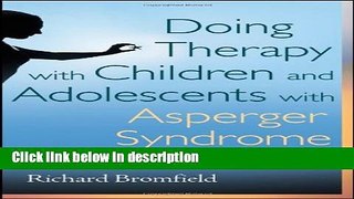 Ebook Doing Therapy with Children and Adolescents with Asperger Syndrome Free Online