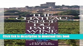 Books The Chateauneuf-du-Pape Wine Guide Free Online