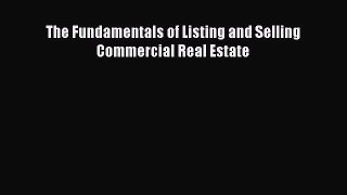 Free Full [PDF] Downlaod  The Fundamentals of Listing and Selling Commercial Real Estate