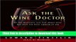 Books Ask the Wine Doctor: All the Questions You Had About Wine but Were Too Busy Sipping to Ask