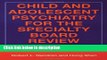Books Child and Adolescent Psychiatry for the Specialty Board Review (BRUNNER/MAZEL CONTINUING